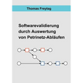 Software - Validierung durch Auswertung von Petrinetz-Abläufen