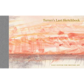 Turner's Last Sketchbook