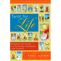 Tarot for Life: Reading the Cards for Everyday Guidance and Growth