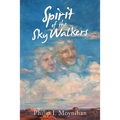 Spirit of the Sky Walkers