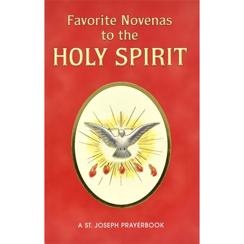 Favorite Novenas to the Holy Spirit: Arranged for Private Prayer