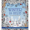 Winter Is Here! a Coloring Book: Color the Season of Snowy Scenes and Cozy Firesides - Over 100 Pages to Color