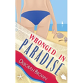 Wronged in Paradise