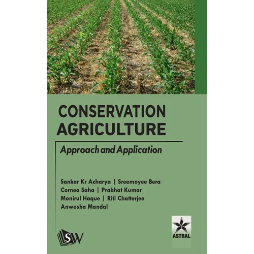 Conservation Agriculture: Approach and Application