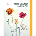 You Stand in Grace: Devotions for Walking in Faith