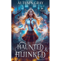Haunted and Hijinked