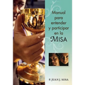 Manual Para Entender Y Participar En La Misa