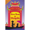 Slow Boat to Mongolia