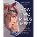 How Two Minds Meet: The Mental Dynamics of Dressage