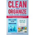 Clean and Organize Your Home Bundle: Organizing your House + House Cleaning System - Definitive Guide to Declutter, Clean and Organize Your Home - Ide