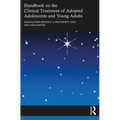 Handbook on the Clinical Treatment of Adopted Adolescents and Young Adults