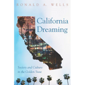 California Dreaming: Society and Culture in the Golden State