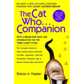 The Cat Who...Companion: The Complete Guide to Lilian Jackson Braun's Beloved Cat Who...Mysteries with Plot Summaries, Character Lists, a Moose County