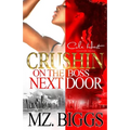 Crushin' On The Boss Next Door: An Urban Romance