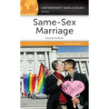 Same-Sex Marriage: A Reference Handbook