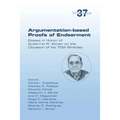Argumentation-based Proofs of Endearment: Essays in Honor of Guillermo R. Simari on the Occasion of his 70th Birthday
