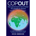 Copout: How Governments Have Failed the People on Climate - An Insider's View of Climate Change Conferences, from Paris to Dub