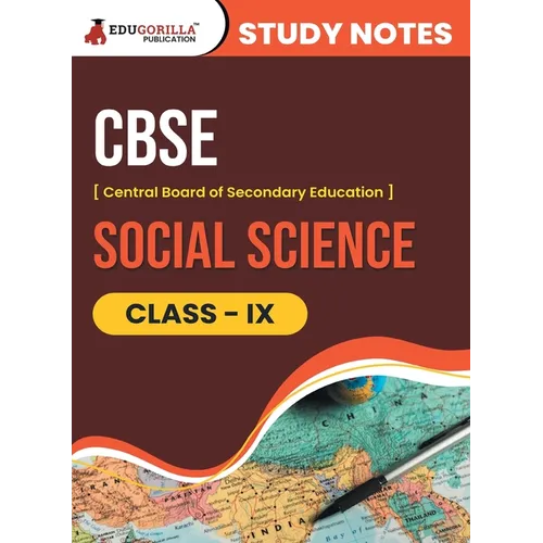 CBSE (Central Board of Secondary Education) Class IX - Social Science Topic-wise Notes A Complete Preparation Study Notes with Solved MCQs
