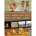 A Fun Homeschooling History Curriculum for Kids! Ancient Civilizations of the World: Mesopotamia, Egypt, Greece, and Rome (Journal)