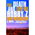 The Death and Life of Bobby Z: A Thriller