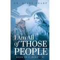 I Am All of Those People
