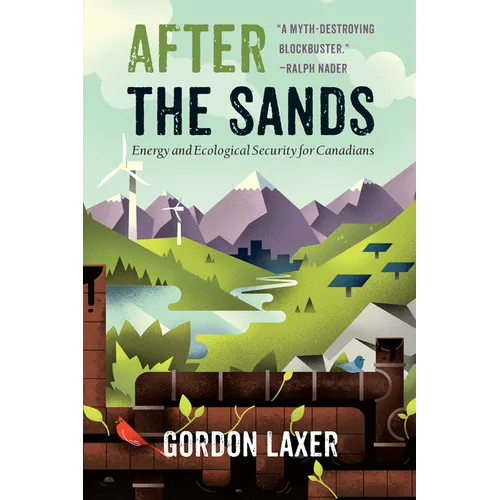 After the Sands: Energy and Ecological Security for Canadians