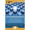 GuíaBurros: Intraemprendimiento: Cómo potenciar el talento innovador en las organizaciones