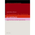 La Question Du Realisme En Peinture: Approches Contemporaines