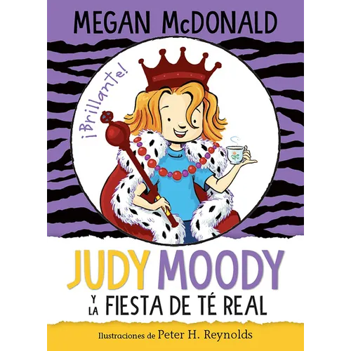 Judy Moody Y La Fiesta de Té Real / Judy Moody and the Right Royal Tea Party