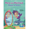 Mara the Mermaid Meets a Shark