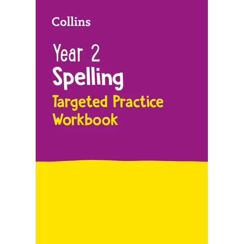 Year 2 Spelling Sats Targeted Practice Workbook: For the 2024 Tests