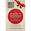 The Perfect Present, with the Present Perfect (Reading Comprehension and Grammar Worksheets): Level B1-B2