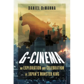 G-Cinema: An Exploration and Celebration of Japan's Monster King