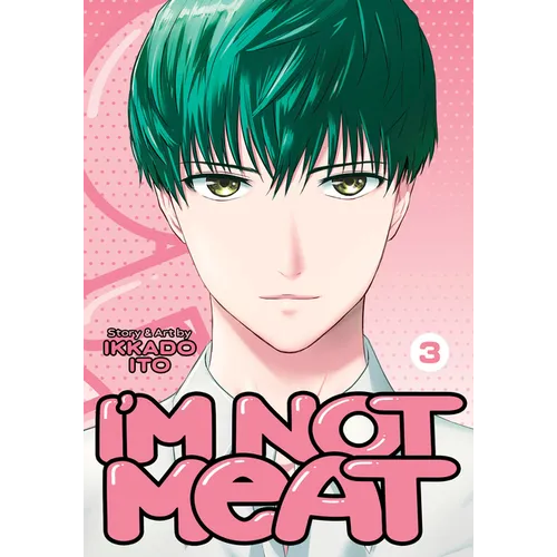I'm Not Meat Vol. 3
