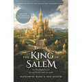The King of Salem: and the blueprints for the new heaven and new earth