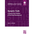 Dynamic Truth: A Study of the Problem of Doctrinal Development