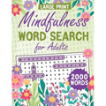 Mindfulness Word Search for Adults Large Print: Word Search Puzzle Book for Adults, Word Find Book for Adults, Relaxation Word Search Book