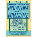 The Complete Guide to Food Allergy and Intolerance: Prevention, Identification, and Treatment of Common Illnesses and Allergies