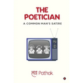 The Poetician: A Common Man's Satire