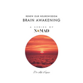 Brain Awakening: Renew Our Neurowisdom