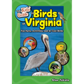 The Kids' Guide to Birds of Virginia: Fun Facts, Activities, and 87 Cool Birds
