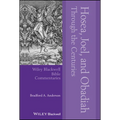 Hosea, Joel, and Obadiah Through the Centuries