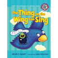 #5 the Thing on the Wing Can Sing: A Short Vowel Sounds Book with Consonant Digraphs