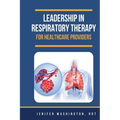 Leadership in Respiratory Therapy for Healthcare Providers