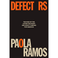 Defectors: The Rise of the Latino Far Right and What It Means for America