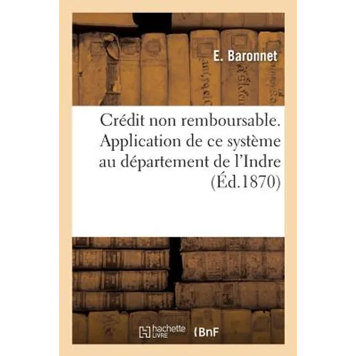 Crédit Non Remboursable. Application de CE Système Au Département de l'Indre