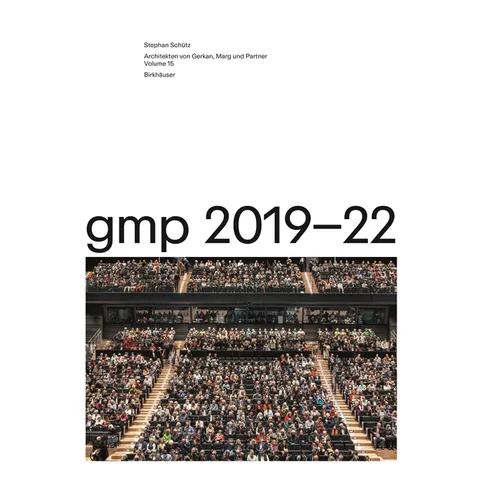 GMP 2019-22: Architekten Von Gerkan, Marg Und Partner, Volume 15