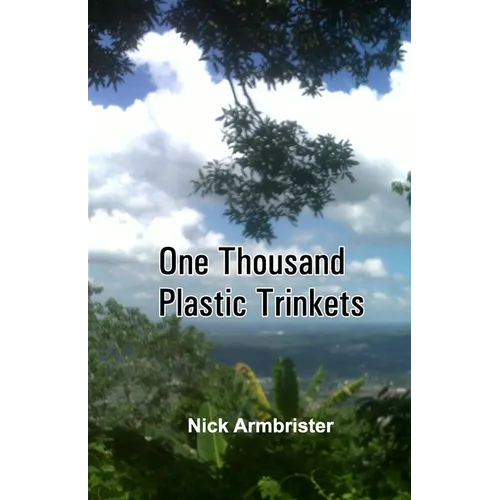 One Thousand Plastic Trinkets