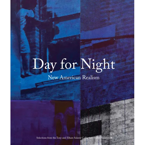 Day for Night: New American Realism: Selections from the Tony and Elham Salamé Collection - Aïshti Foundation