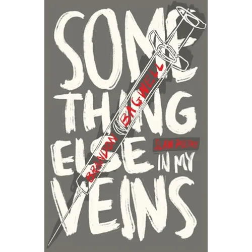 Something Else in My Veins